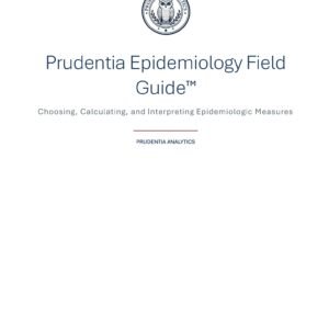 The Prudentia Epidemiology Field Guide™ — Version 1.0